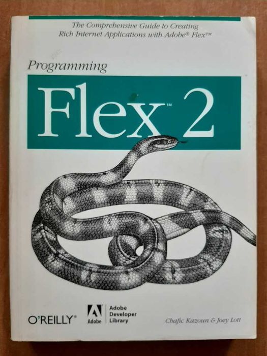 Programming Flex 2. The Comprehensive Guide to Creating Rich Internet