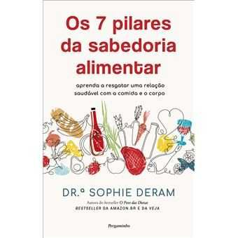 Os 7 Pilares da Sabedoria Alimentar, Sophie Deram