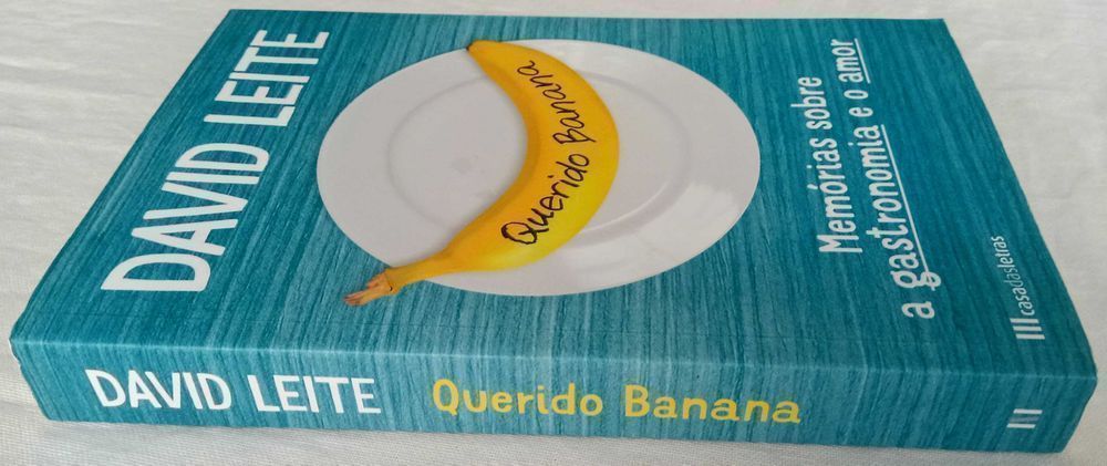 Querido Banana Memórias sobre Gastronomia de David Leite [Portes Inc]