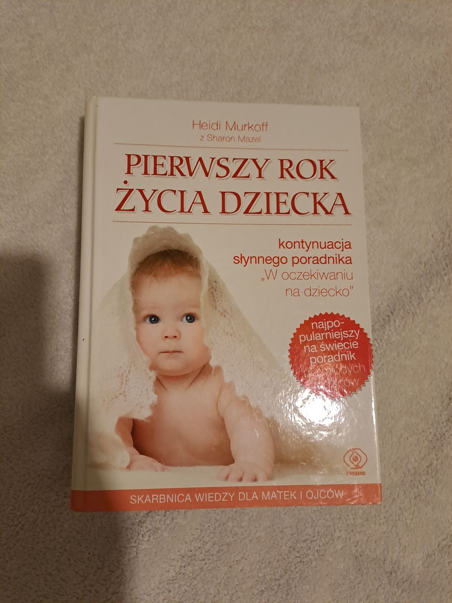 Pierwszy rok życia dziecka książka Hedi Murkoff