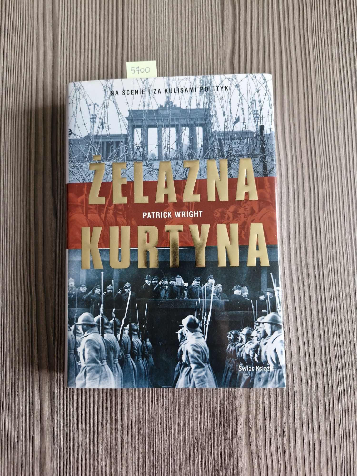 5700. "Żelazna kurtyna" Patrick Wright