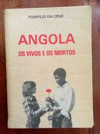 Pompílio da Cruz - Angola, os vivos e os mortos