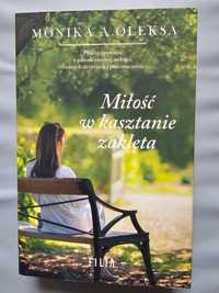 Książka Miłość w kasztanie zaklęta Monika A. Oleksa