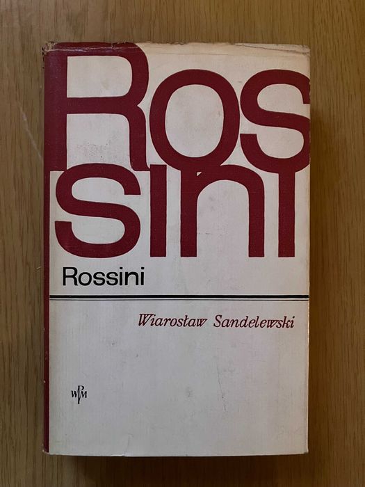 Rossini - Wiarosław Sandelewski