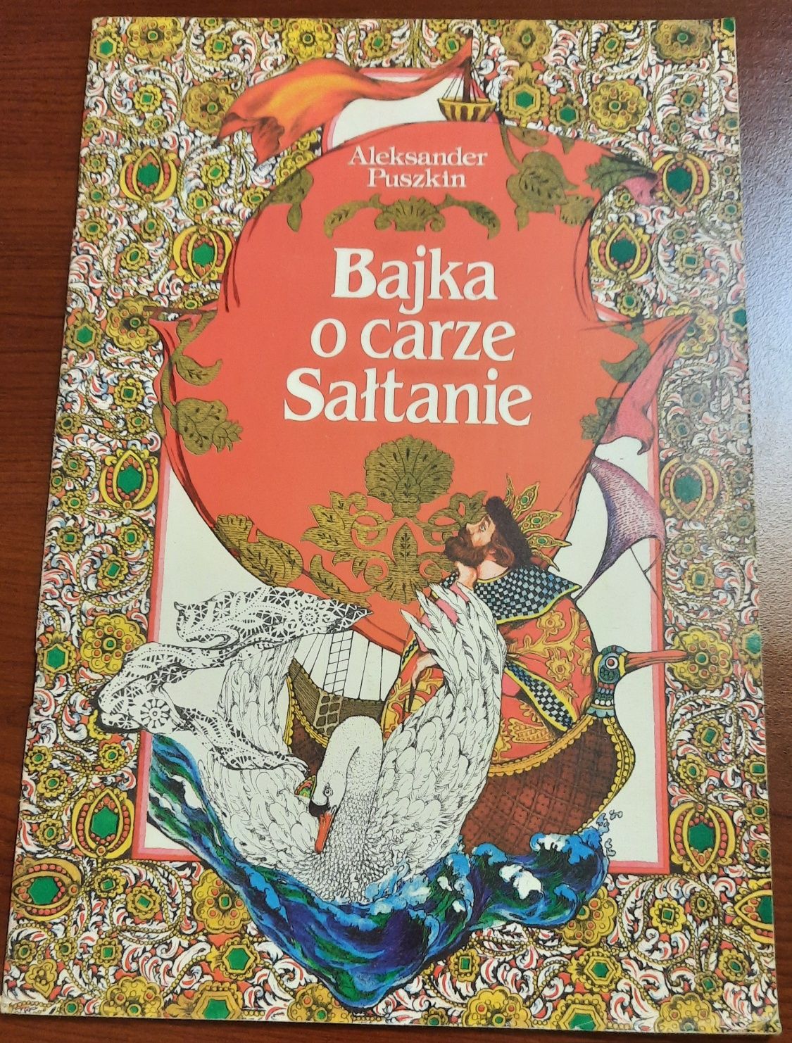 Aleksander Puszkin "Bajka o carze Sałtanie"