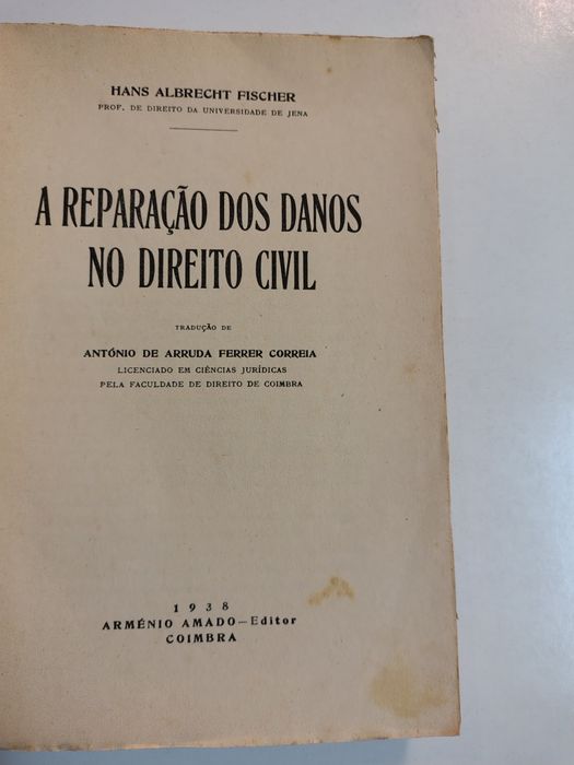 A reparação dos danos no Direito Civil, de Hans Albrecht Fischer

Tra
