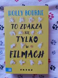 Holly Bourne "To zdarza się tylko w filmach", stan idealny!