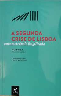 Portes Grátis - A Segunda Crise de Lisboa - Uma metrópole fragilizada