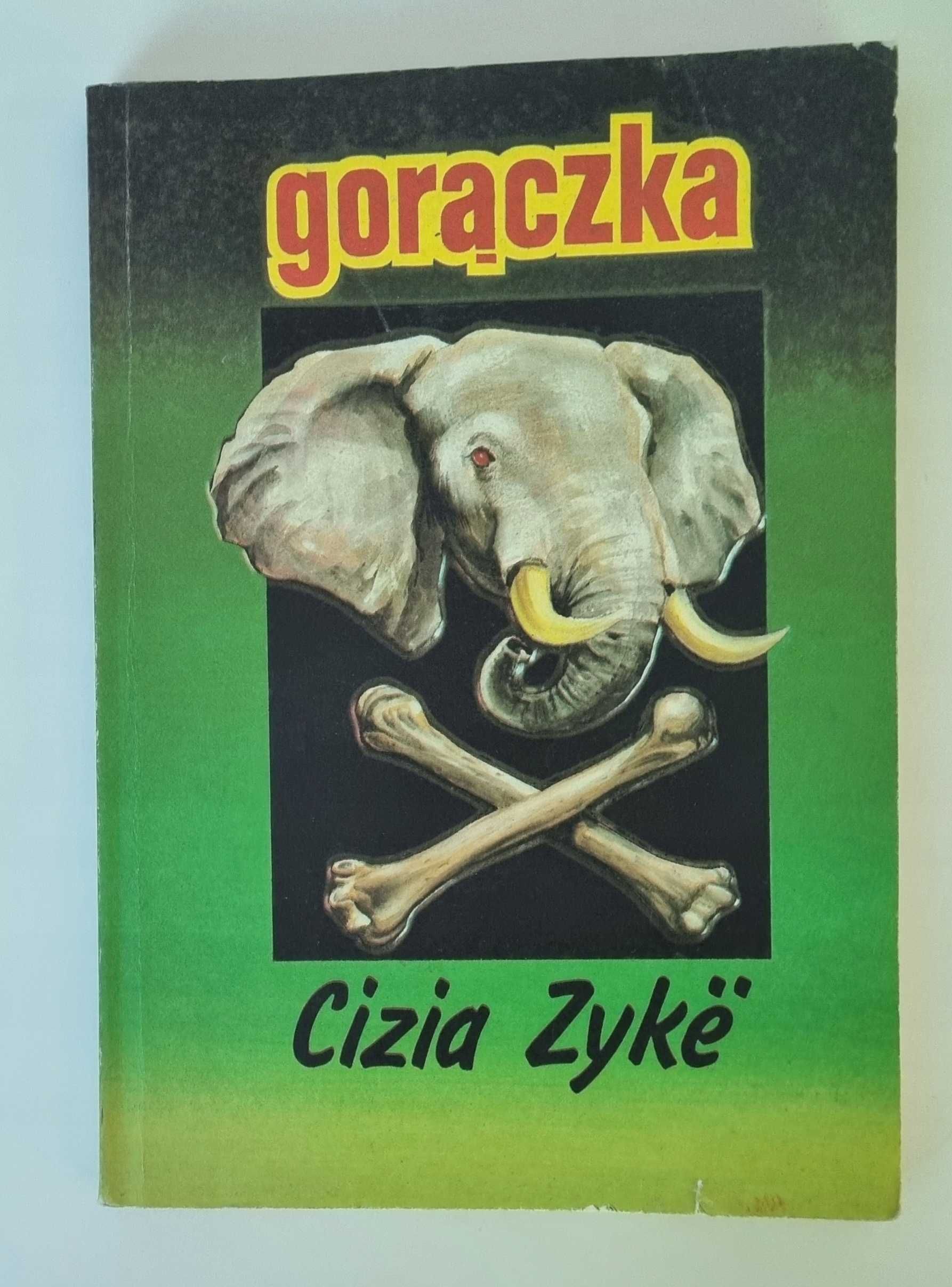 Gorączka Cizia Zykë