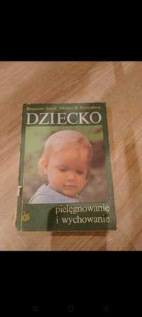 Dziecko pielęgnowanie i wychowanie