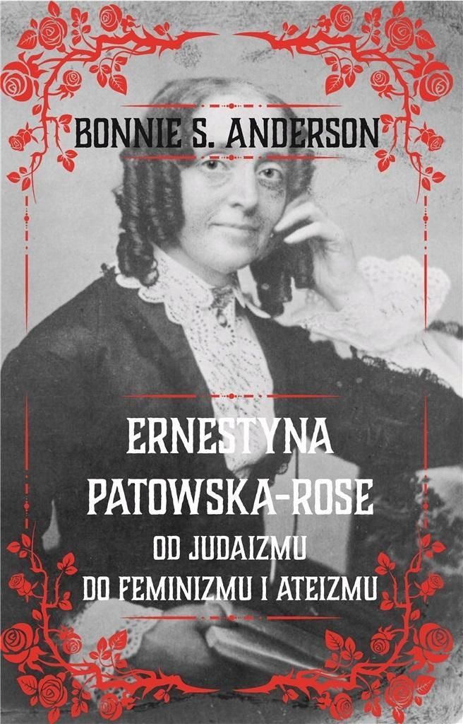 Ernestyna Potowska-rose. Od Judazmu Do Ateizmu.