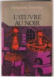 L'oeuvre au noir-Marguerite Yourcenar-Gallimard