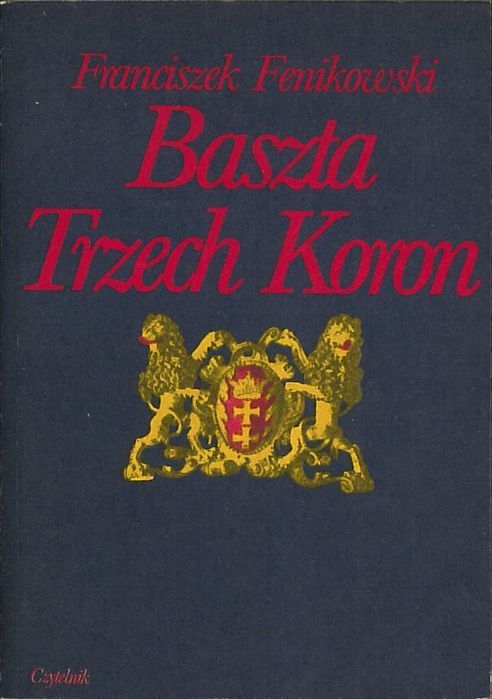 Baszta Trzech Koron, Franciszek Fenikowski