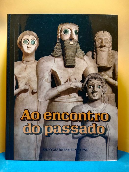 Ao encontro do passado - Seleções Riders Digest