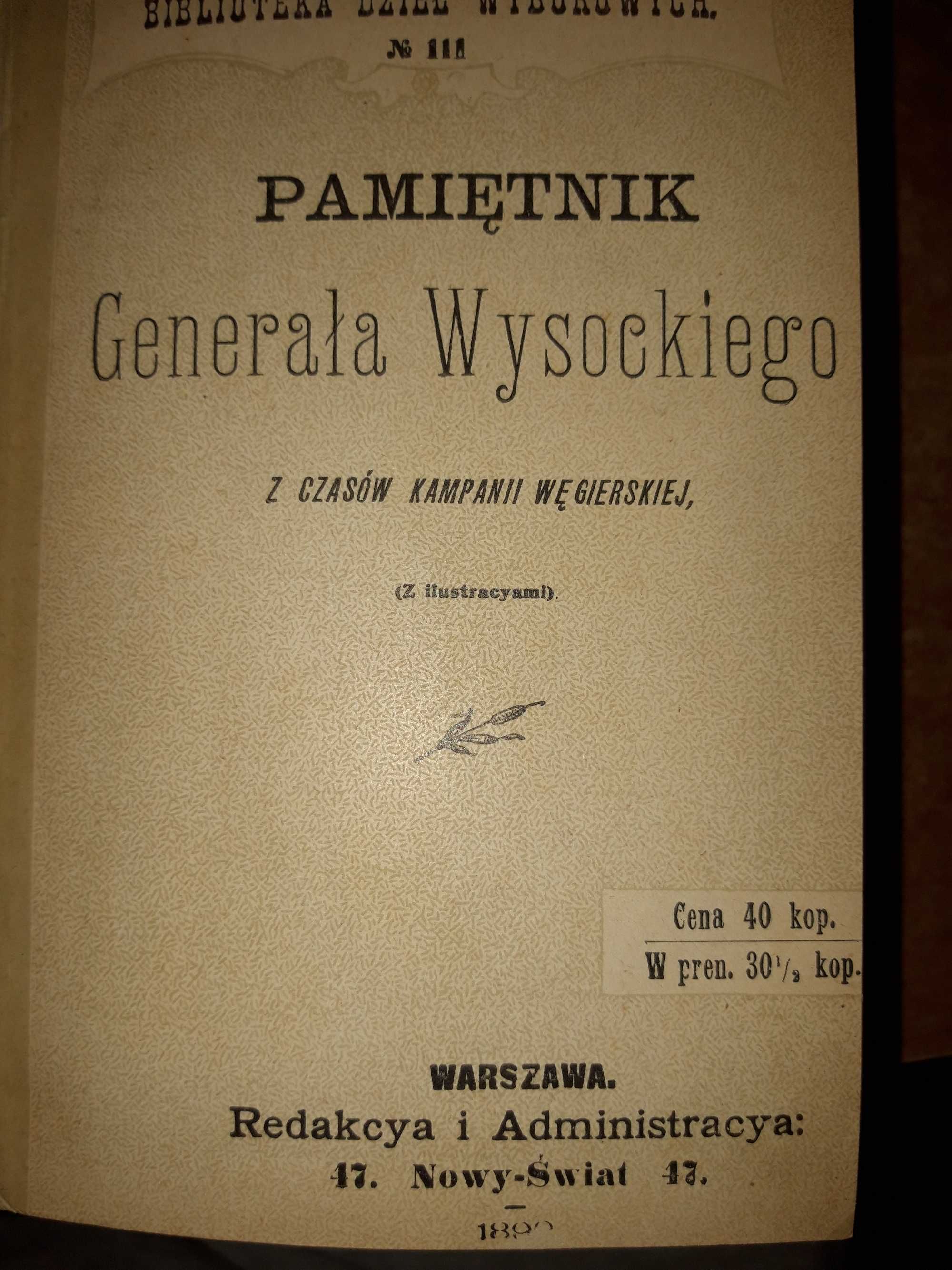 Pamiętnik Generała Wysockiego z kamp. węg.-BDW1899,opr.,il.