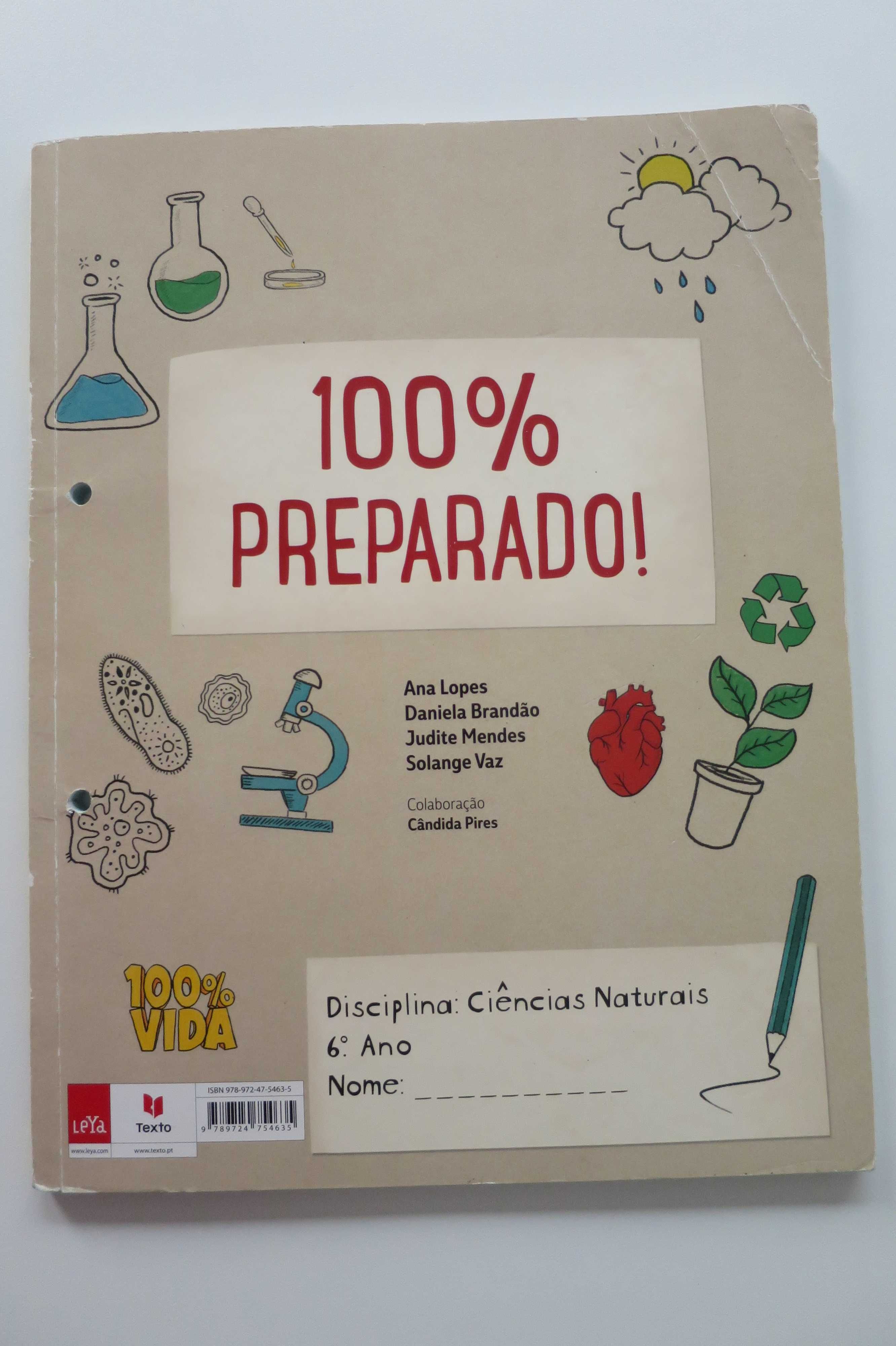Caderno de atividades Ciências 6º ano “100% Vida” Texto / Leya