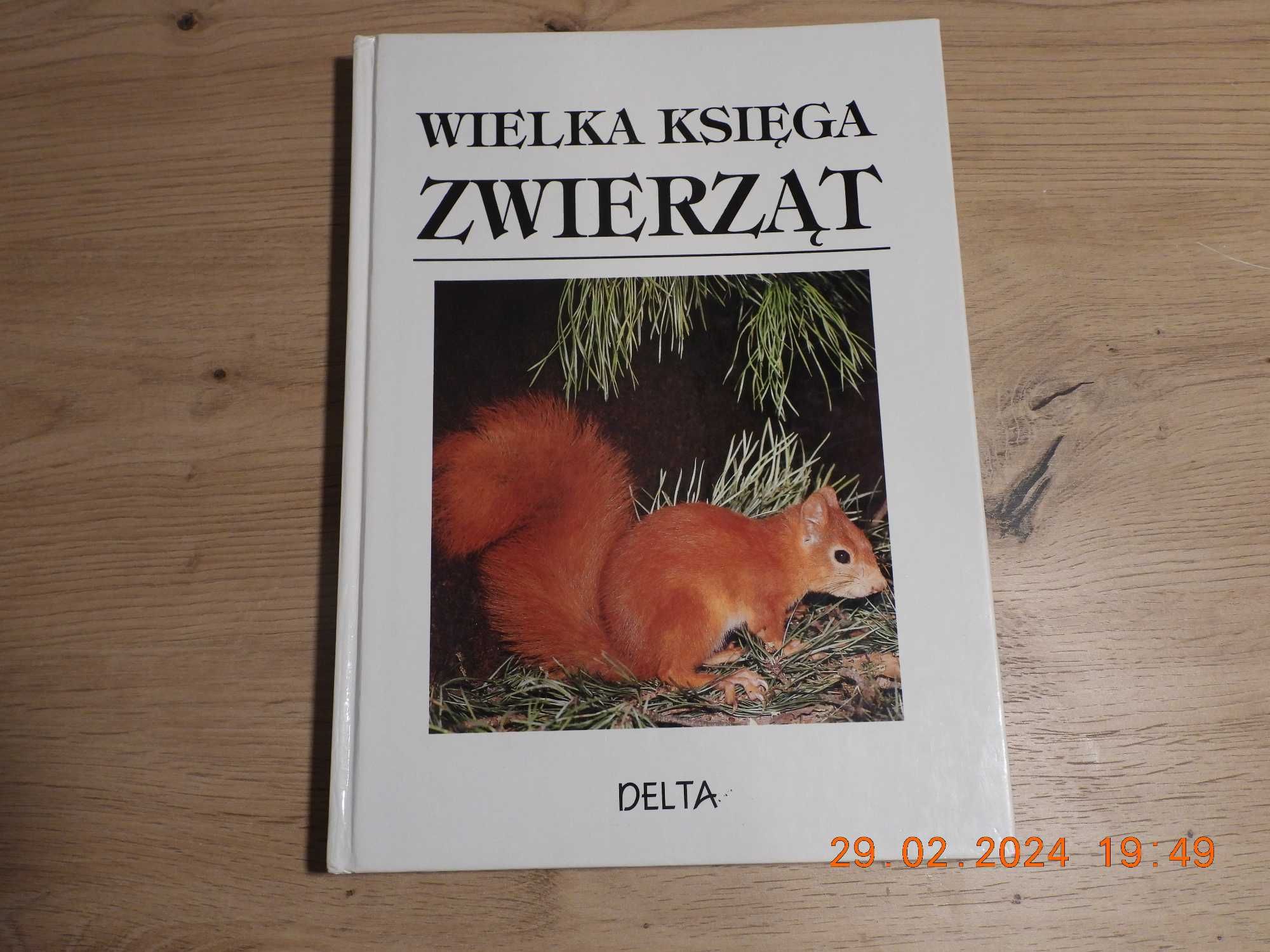 Wielka Księga Zwierząt. Praca zbiorowa. Wydawnictwo: DELTA