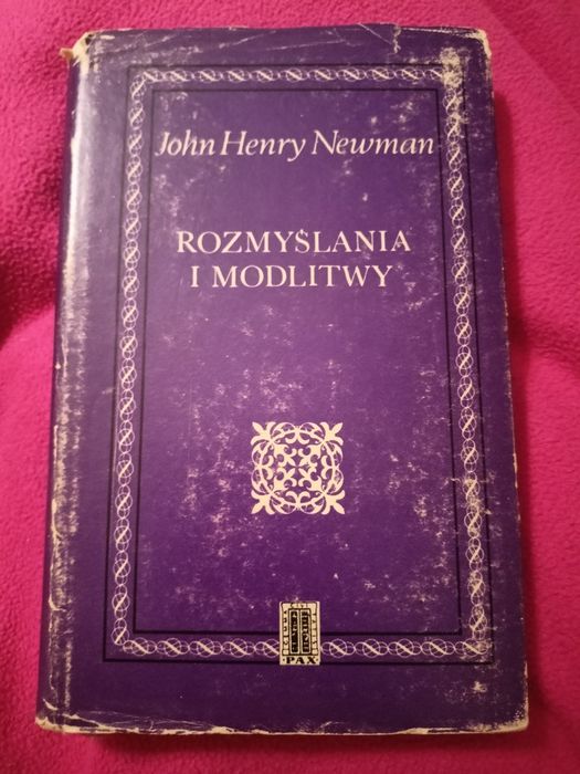 John Henry Newman "Rozmyślania i modlitwy" (1973)
