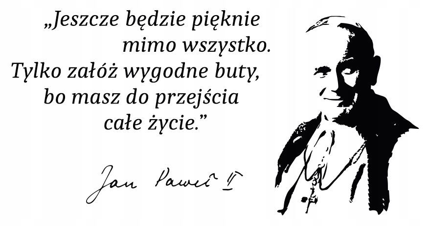 Naklejki na ścianę motto cytat JPII 100x50cm Jan Paweł II