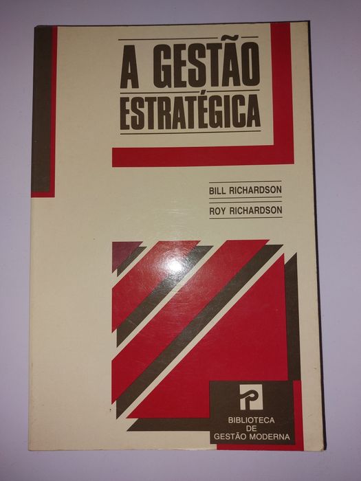 A Gestão Estratégica 1ª Edição - Bill & Roy Richardson  (Bom Estado)