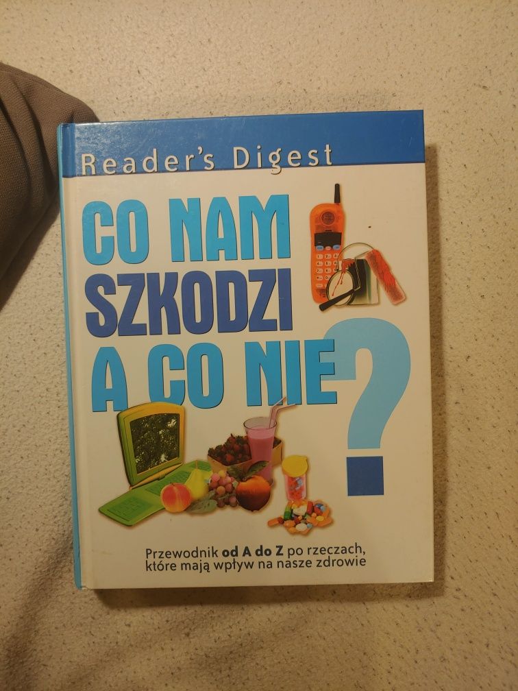 Poradnik Książka Co nam szkodzi A co nie? Readers Digest