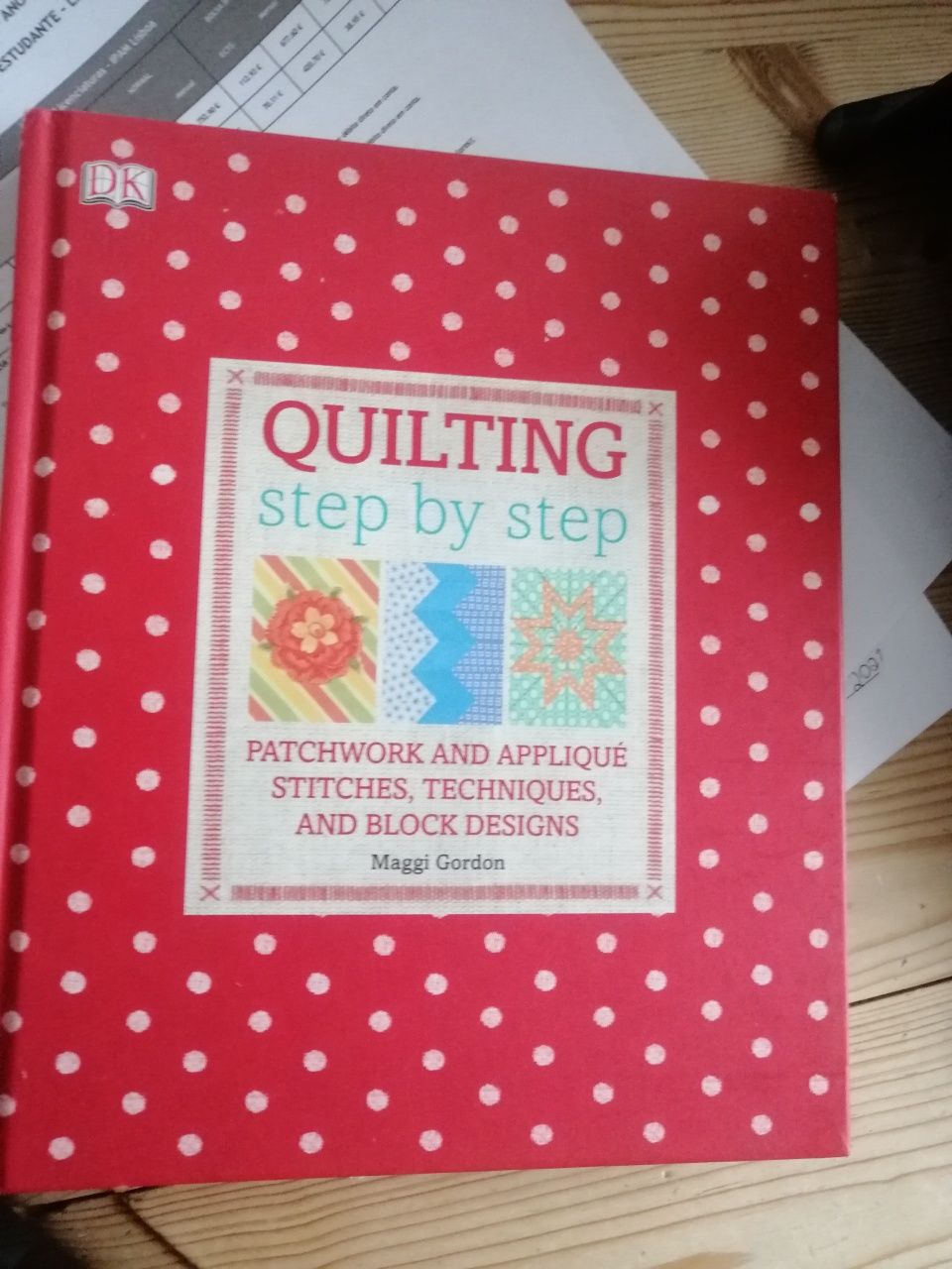 Smallsteps - Quilting step by step, Maggy Gordon