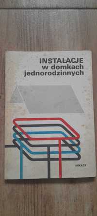 "Instalacje w domkach jednorodzinnych" - ARKADY, Warszawa 1986