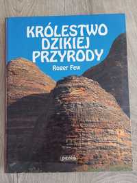 Roger Few Królestwo dzikiej przyrody