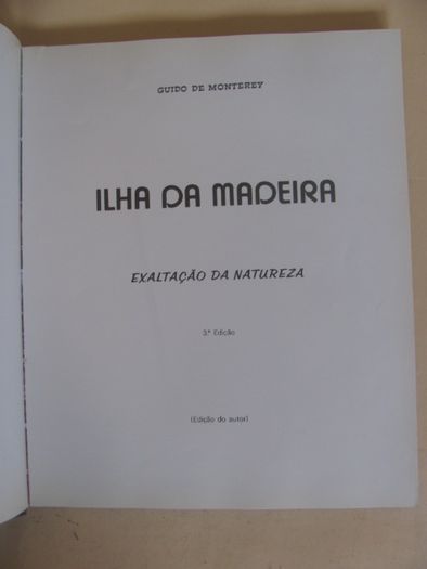 Ilha da Madeira. Exaltação da Natureza. de Guido de Monterey