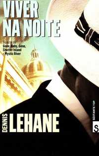 Livro - Viver na Noite - Dennis Lehane