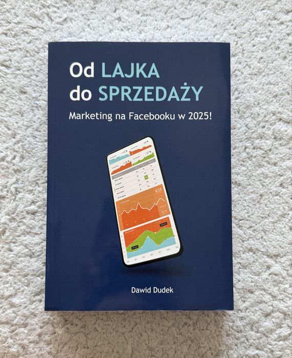 Od lajka do sprzedaży Marketing na Facebooku w 2025