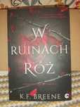 W Ruinach Róż, K.F Breene. Nowa