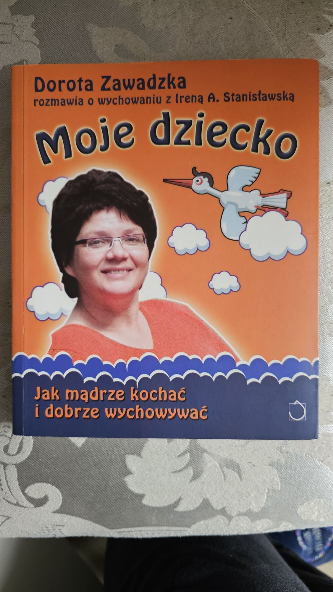 Moje dziecko Dorota Zawadzka