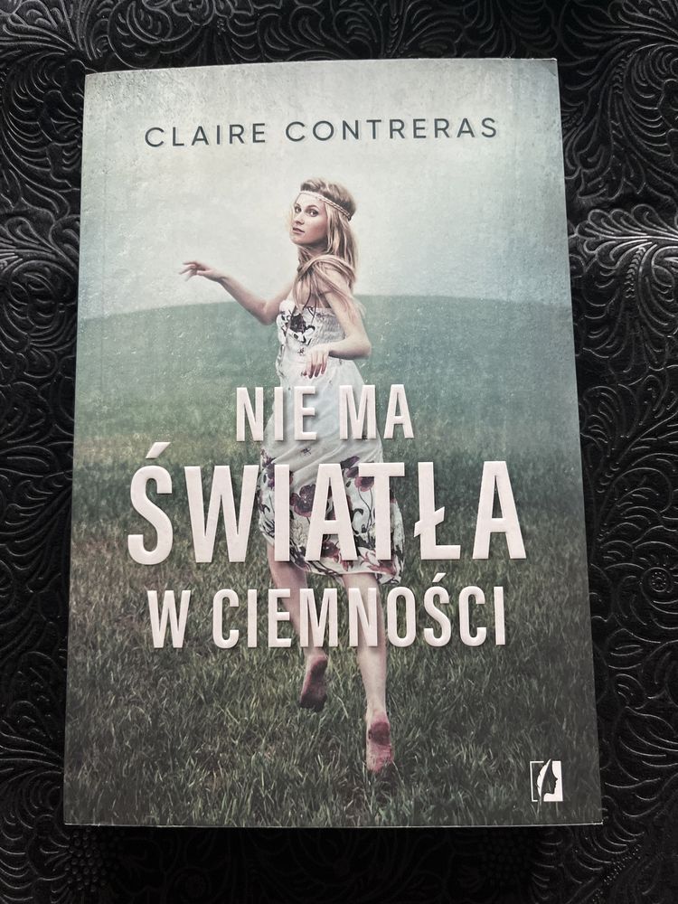 Nie ma światła w ciemności - Claire Contreras