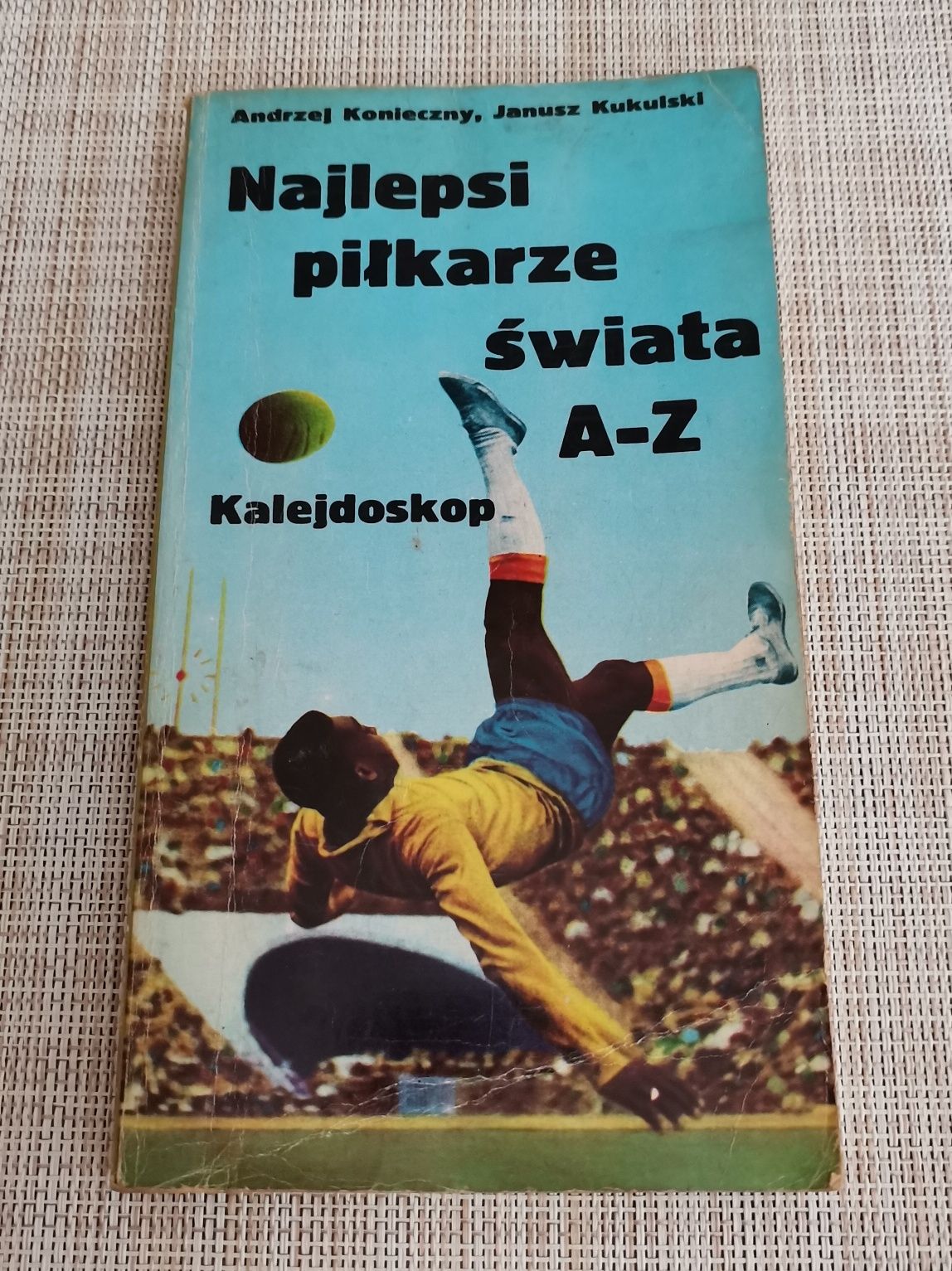 Książka Najlepsi Piłkarze świata 1978 rok piłka nożna