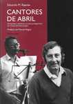 Eduardo M. Raposo	- - -		Cantores de Abril	- - - - -	Livro