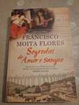 Francisco Moita Flores - Segredos de amor e sangue