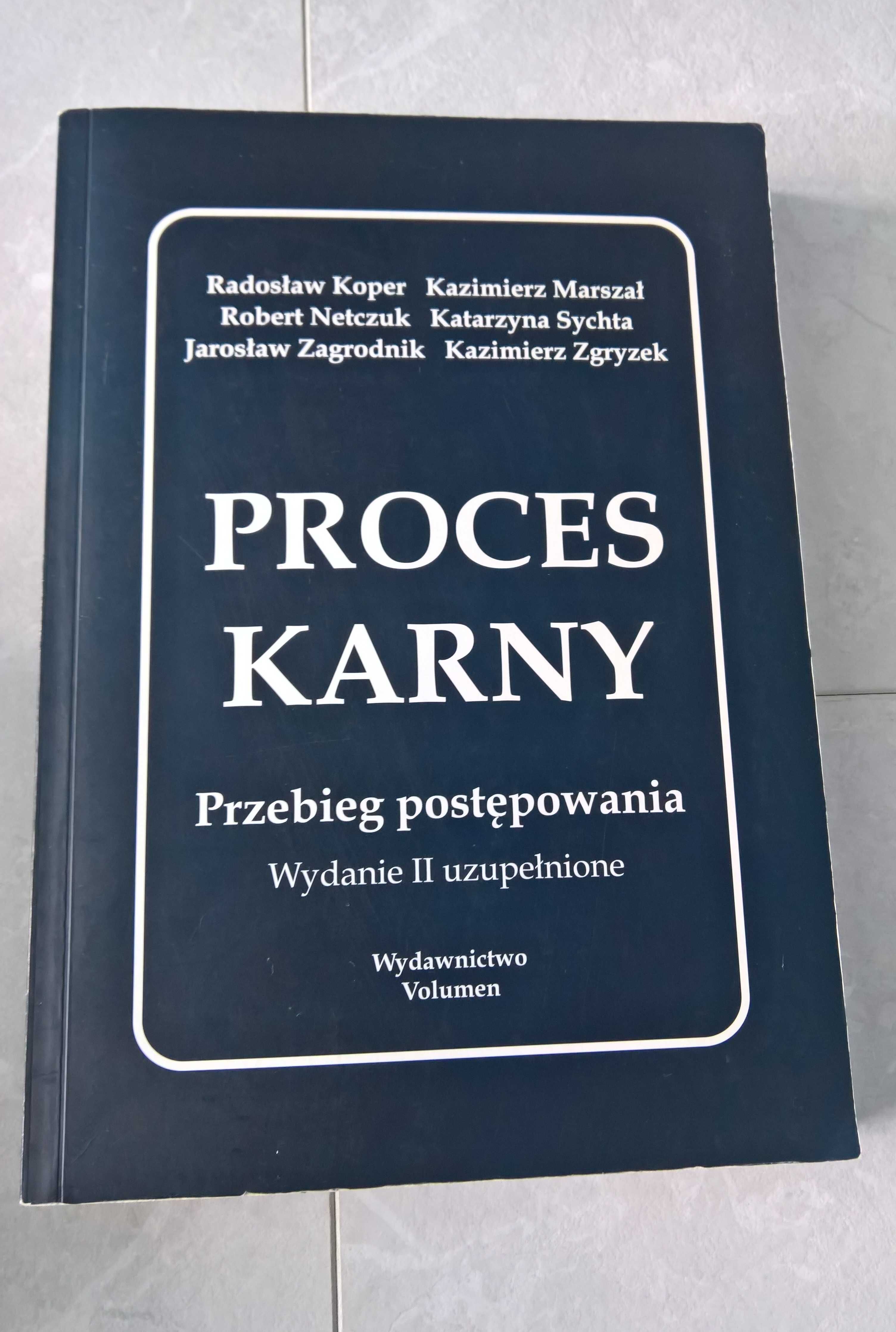 Proces karny przebieg postępowania wyd. II uzupełnione red. K. Marszał