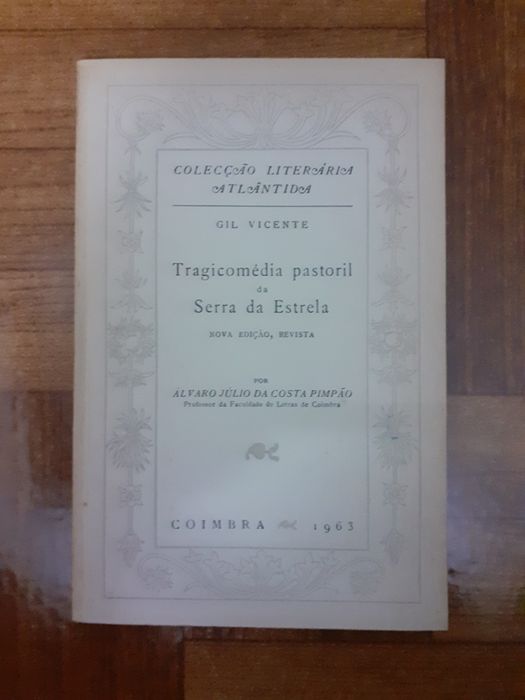Gil Vicente, tragicomédia pastoril da Serra da Estrela