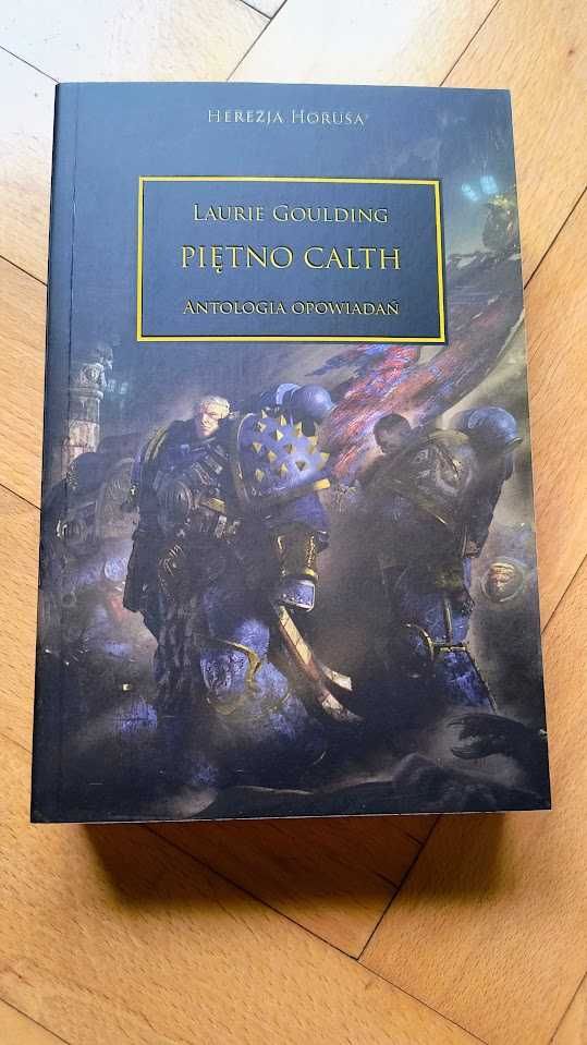 Piętno Calth Antologia Opowiadań Herezja Horusa Warhammer 40k 40000