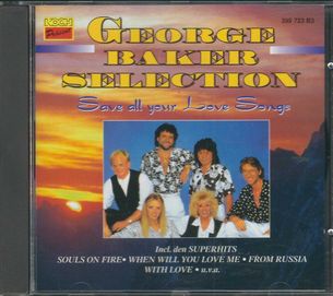 CD George Baker Selection - Save All Your Love Songs (1994) (Koch)