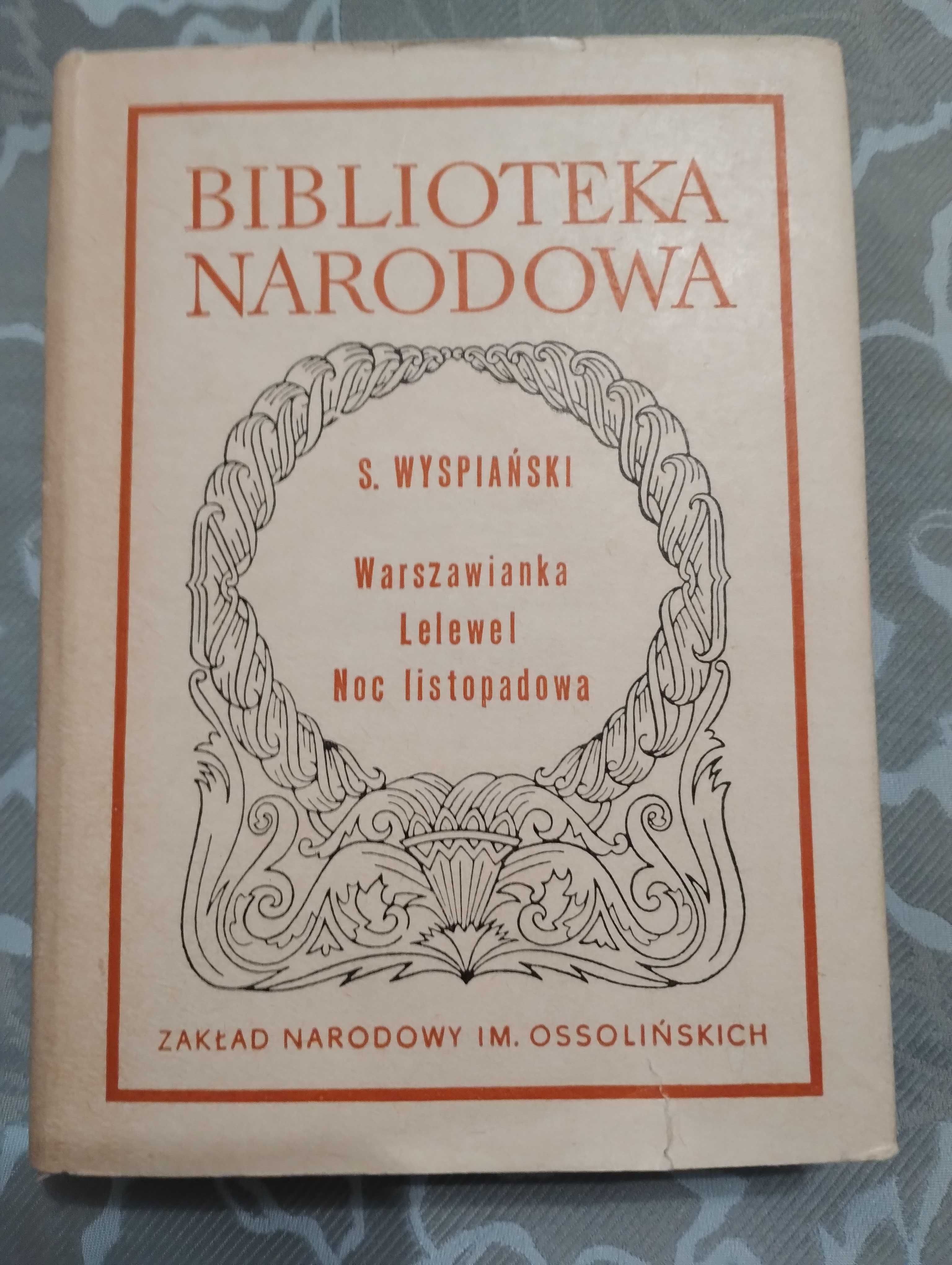 Книга Stanislaw Wyspianski "Warszawianka Lelewel Noc Listopadowa 1974