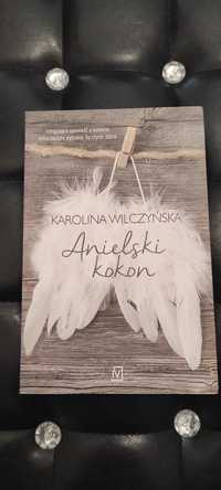 Karolina Wilczyńska " Anielski Kokon "