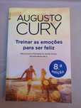 Livro Treinar as emoções para ser feliz de Augusto Cury