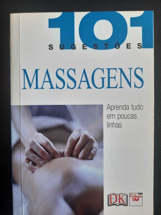 101 sugestões Massagens - Aprenda tudo em poucas linhas
