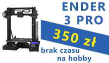 ENDER 3 PRO  okazja - brak czasu na hobby
