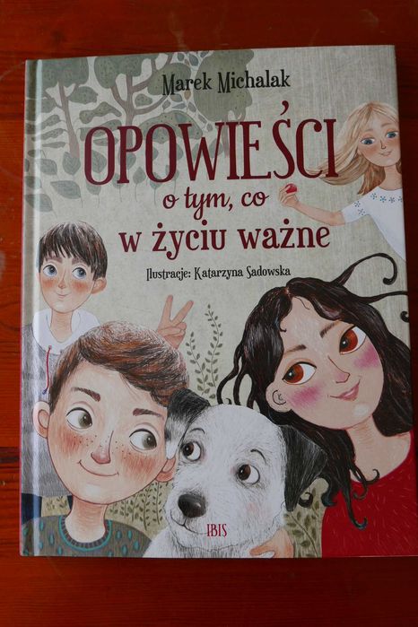 książka pt. "Opowieści o tym, co w życiu ważne" (M. Michalak)