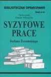 Biblioteczka Opracowań. "Syzyfowe prace" Stefana Żeromskiego. Biblios