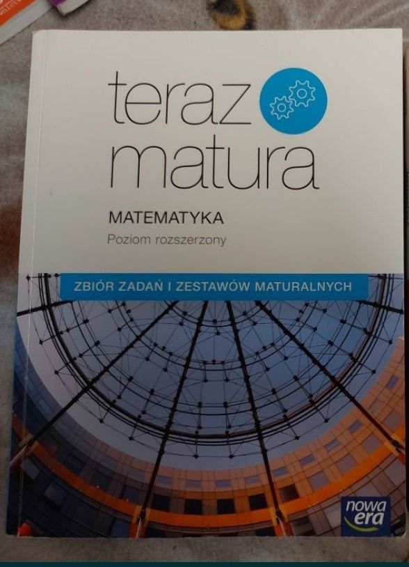 Teraz metura - zbiór zadań Matematyka