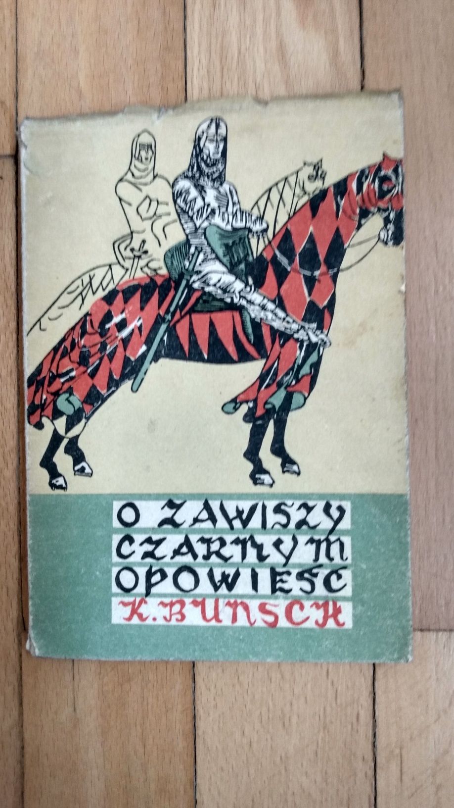 O Zawiszy Czarnym Opowieść K.Bunsch 1965 Warszawa